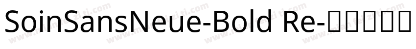 SoinSansNeue-Bold Re字体转换
